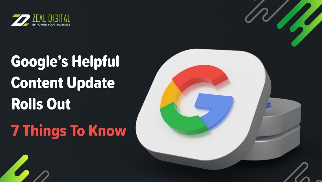 Google’s Helpful Content Update Rolls Out: 7 Things To Know