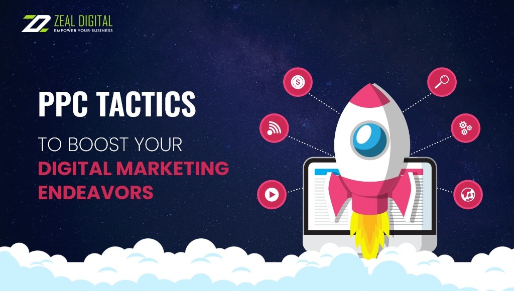 PPC Tactics To Boost Your Digital Marketing Endeavours